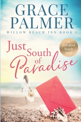 Just South of Paradise by Grace Palmer