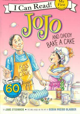Jojo and Daddy Bake a Cake by Jane O'Connor