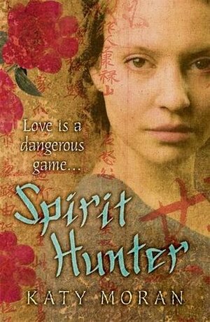 Spirit Hunter by Katy Moran
