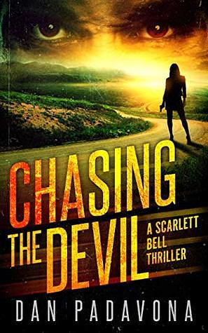 Chasing the Devil by Dan Padavona