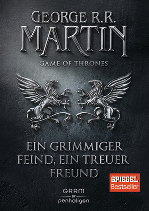 Ein grimmiger Feind, ein treuer Freund by Meelanie Miklitza, Andreas Helweg, George R.R. Martin