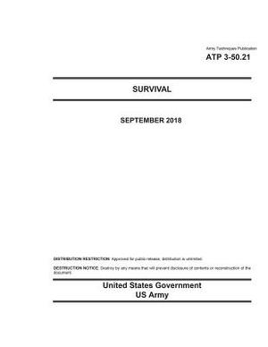 Army Techniques Publication ATP 3-50.21 Survival September 2018 by United States Government Us Army