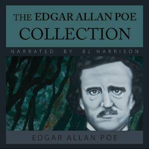 The Edgar Allan Poe Collection by Edgar Allan Poe