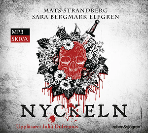 Nyckeln by Mats Strandberg, Sara Bergmark Elfgren