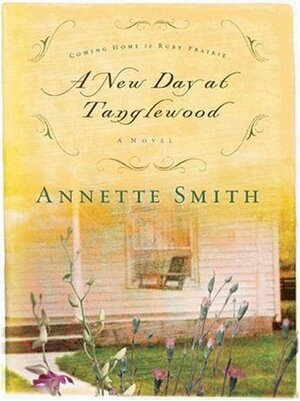 A New Day at Tanglewood by Annette Smith