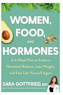 Women Food And Hormones by Sara Gottfried