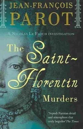 The Saint-Florentin Murders by Howard Curtis, Jean-François Parot