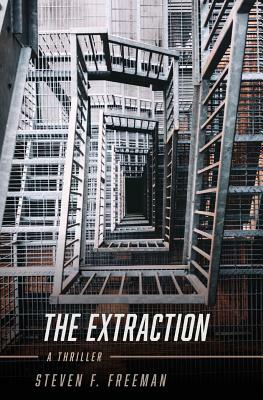 The Extraction by Steven F. Freeman