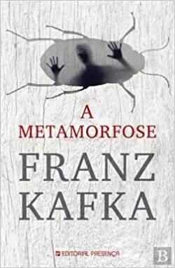 A Metamorfose by Gabriela Fragoso, Franz Kafka