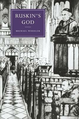 Ruskin's God by Michael Wheeler