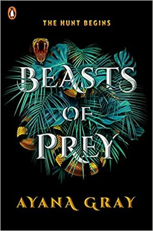 Beasts of Prey by Ayana Gray