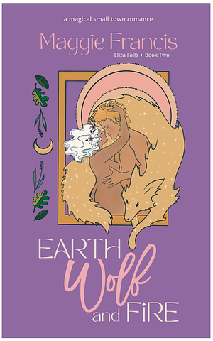 Earth Wolf &amp; Fire by Maggie Francis