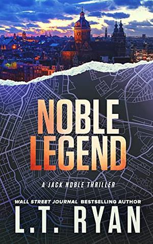Noble Legend by L.T. Ryan