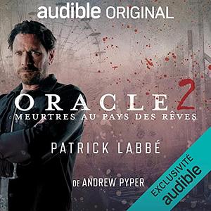 Oracle 2 : Meurtres au Pays des rêves by Andrew Pyper