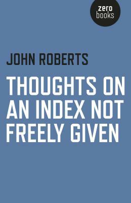 Thoughts on an Index Not Freely Given by John Roberts