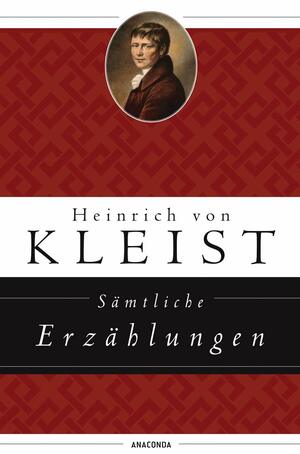 Sämtliche Erzählungen by Heinrich von Kleist