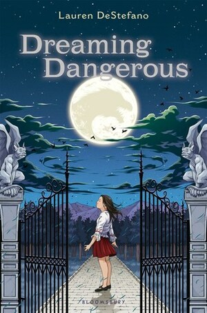 Dreaming Dangerous by Lauren DeStefano