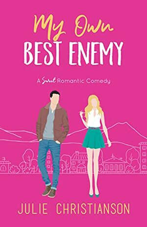 My Own Best Enemy by Julie Christianson