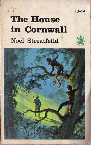 The House in Cornwall by Noel Streatfeild