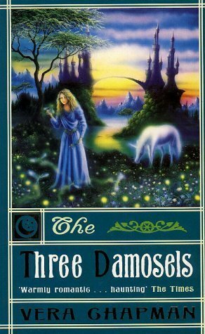 The Three Damosels by Vera Chapman