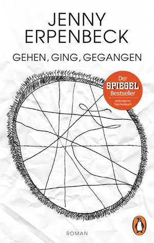 Gehen, ging, gegangen by Jenny Erpenbeck