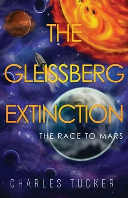 The Gleissberg Extinction by Charles Tucker