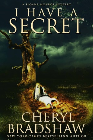 I Have a Secret by Cheryl Bradshaw