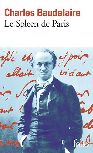 Le Spleen de Paris by Charles Baudelaire