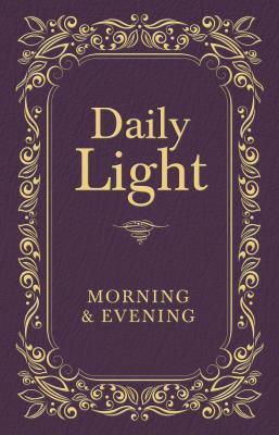 Daily Light: Morning & Evening by Thomas Nelson