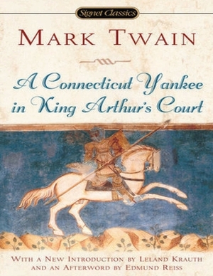 A Connecticut Yankee in King Arthur's Court (Annotated) by Mark Twain