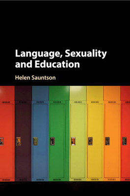 Language, Sexuality and Education by Helen Sauntson