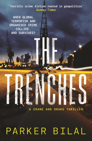 The Trenches by Parker Bilal