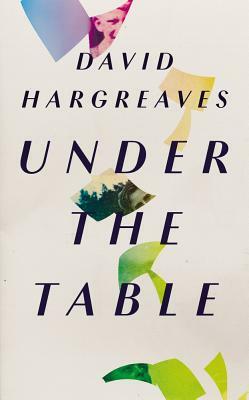 Under the Table by David Hargreaves