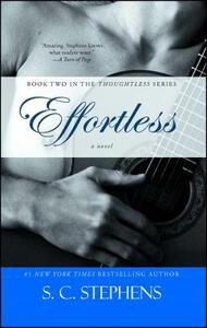 Effortless by S. C. Stephens