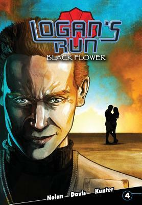 Logan's Run: Black Flower #4 by Scott Davis, William F. Nolan