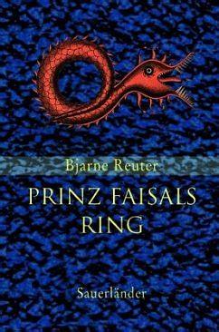 Prinz Faisals Ring by Bjarne Reuter