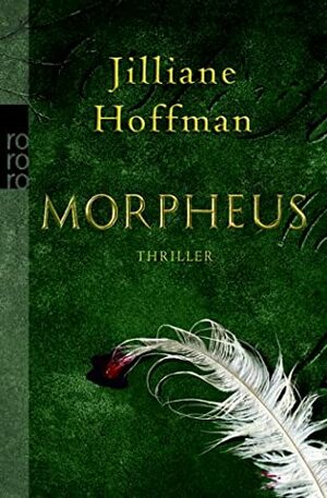 Morpheus by Jilliane Hoffman, Sophie Zeitz