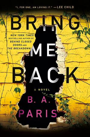 Bring Me Back by B.A. Paris