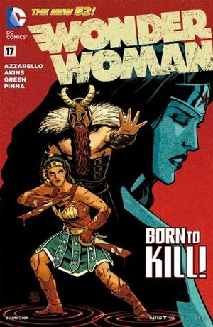 Wonder Woman (2011-2016) #17 by Cliff Chiang, Tony Akins, Brian Azzarello, Dan Green