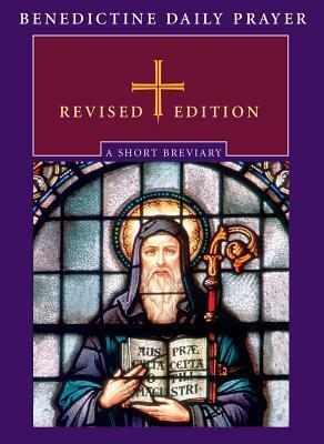 Benedictine Daily Prayer: A Short Breviary by Maxwell E. Johnson, Monks of Saint John's Abbey