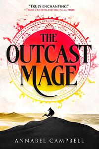 The Outcast Mage by Annabel Campbell