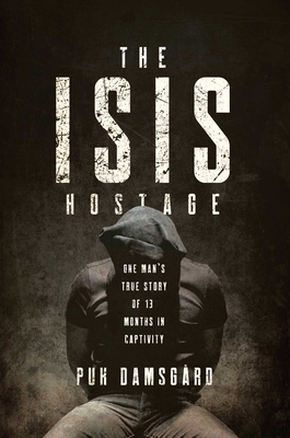 The Isis Hostage by Puk Damsgård