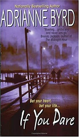 If You Dare by Adrianne Byrd