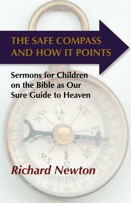 The Safe Compass and How It Points by Richard Newton