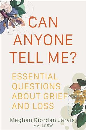 Can Anyone Tell Me? by Meghan Riordan Jarvis, Meghan Riordan Jarvis