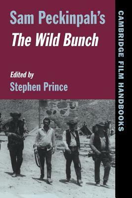 Sam Peckinpah's the Wild Bunch by 