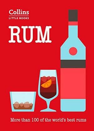 Rum: More than 100 of the world's best rums by Dominic Roskrow