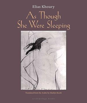 As Though She Were Sleeping by Elias Khoury