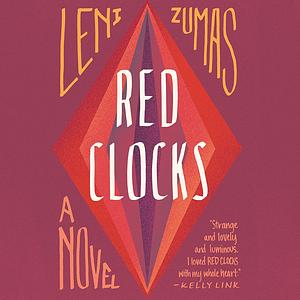 The Red Clocks by Leni Zumas