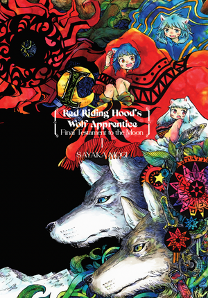 Red Riding Hood's Wolf Apprentice: Final Testament to the Moon, Vol. 1 by Sayaka Mogi